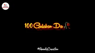 100 Gulab : Singga | 100 Gulab Singga Status | 100 Gulab Singga WhatsApp Status | 100 Gulab Status |