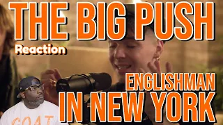 DJ Mann ReActs | Big Push | Englishman In New York