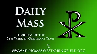 Daily Mass Thursday, February 9, 2023