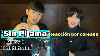 'Sin Pijama' Reacción por coreano | Becky G | Natti Natasha