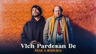 Vich Pardesan De ( Nusrat Fateh Ali Khan x Bohemia ) KAKA 808s