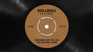The Natural Four - Hanging On to A Lie (Official Audio) | Boola-Boola Records