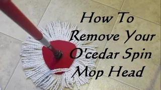 How To Remove Your O'cedar Spin Mop Head
