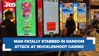 'Completely random' stabbing kills man at Muckleshoot Casino