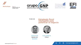 “Estrategia fiscal inteligente para potenciar el negocio" - EFI Week Online - DIA 3 29 de Junio 2022