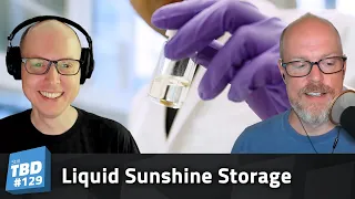 129: Liquid Sunshine - Storing Solar Energy in a Bottle