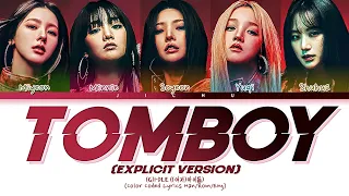 [Explicit Version](G)I-DLE - TOMBOY LYRICS (CD only)(Color Coded Lyrics)