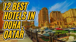 Best Hotels in Doha, Qatar for the Fifa World Cup 2022