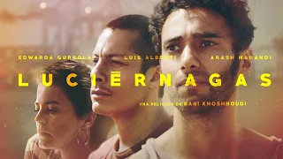 LUCIÉRNAGAS — trailer