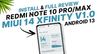 MIUI 14 XFinity V1.0 For Redmi Note 10 Pro/Max | Android 13 | Leica 4.0 | Install & Full Review