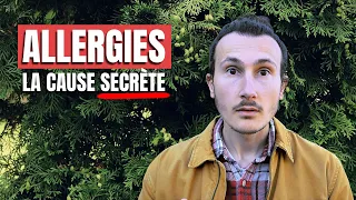 ALLERGIES : LA Cause MÉCONNUE 😲