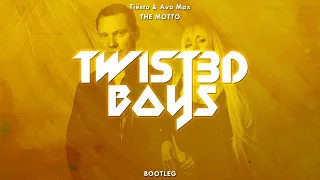 Tiësto & Ava Max - The Motto (Twist3d Boys Bootleg)