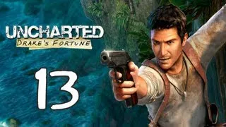 Uncharted: Drake's Fortune - Глава 13