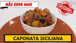 Você aprendeu essa receita errado a vida toda! CAPONATA SICILIANA