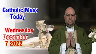 Watching Catholic Mass Today - Daily TV Mass, Wednesday  December 7, 2022