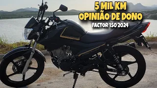 FACTOR 150 2024 | OPINIÃO SOBRE A MOTO DEPOIS DE 5.000 KM RODADOS