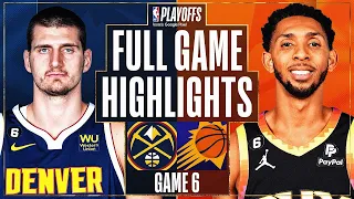 Phoenix Suns vs. Denver Nuggets Full Game 6 Highlights | May 11 | 2022-2023 NBA Playoffs