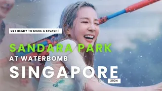 Make a Splash with Sandara Park at WaterBomb Singapore 2024!