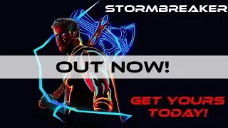 Stormbreaker OUT NOW!