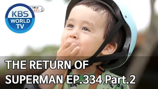 The Return of Superman | 슈퍼맨이 돌아왔다 - Ep.334 Part. 2 [ENG/2020.06.21]