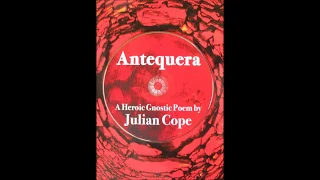 Julian Cope, Orthodox - Antequera (end)