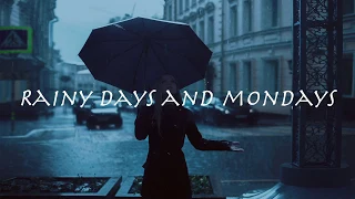 RAINY DAYS AND MONDAYS （雨の日と月曜日） by Carpenters カーペンターズ【洋楽和訳】