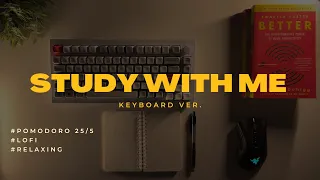 Study with me ✍️| Keyboard Edition ⌨️| Chill Hiphop Lofi Music 🎵