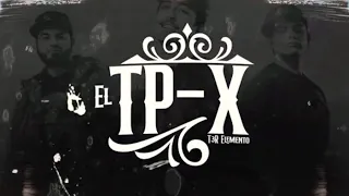 T3R Elemento - EL TP-X (Audio Oficial)