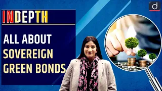 All about Sovereign Green Bonds | Indepth I Drishti IAS English