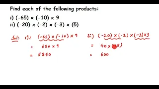 Find each of the following products:i) (-65) x (-10) x 9 ii) (-20) x (-2) x (-3) x (5) // Integers