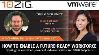 How to Enable a Future Ready Workforce with VMware Horizon & 10ZiG Technology