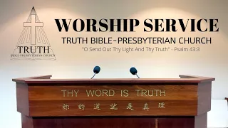 Truth BPC Worship Service Live Stream (28/01/24) "Entering God’s Courts" (Exodus 27:9-21)