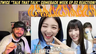 TWICE "Talk that Talk" Comeback Week EP.02 Reaction!