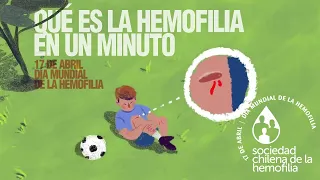 Qué es la hemofilia en un minuto | Juntos por la Hemofilia SOCHEM