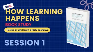 Information processing model and cognitive load theory : How Learning Happens - Session 1