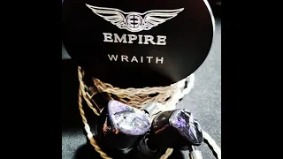 Empire Ears Wraith - Review - Holy Moly, Wow!