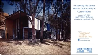 Conserving the Eames House: A Case Study in Conservation