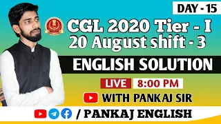SSC CGL 2020 Tier-I  Detailed Solution || 20 August Shift-3 ||  English Solution I TCS I Pankaj Sir