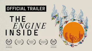 Official Trailer: The Engine Inside - A Documentary About Using Bicycles To Build A Better Future