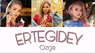 Ozge - Ертегідей [текст песни /lyrics]