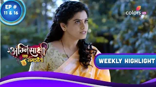 Agnisakshi…Ek Samjhauta | Ep. 11 To 14 | Pallavi Warns Rajnandni | Weekly Highlight