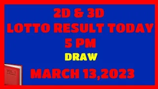 PCSO EZ2 & SWERTRES LOTTO RESULT TODAY 5PM DRAW MARCH 13,2023