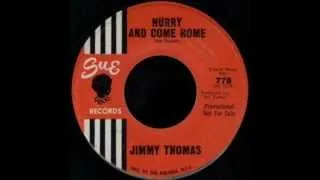 JIMMY THOMAS - HURRY AND COME HOME - SUE 778.wmv