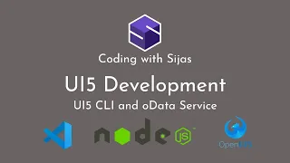 13. UI5 CLI & oData Service | UI5 Development | Visual Studio Code | Coding with Sijas