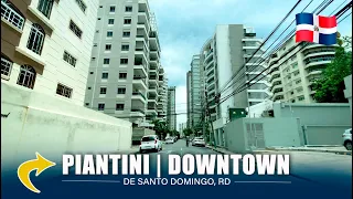 4K | PIANTINI - DOWNTOWN DE SANTO DOMINGO REPÚBLICA DOMINICANA | 2023