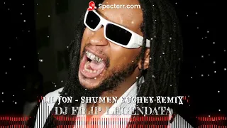 LIL JON - SHUMEN KUCHEK [REMIX] 2023 DJ FILIP LEGENDATA