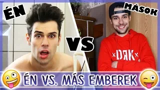 $ ÉN VS. MÁS EMBEREK $