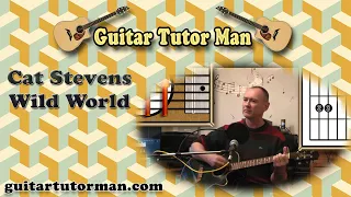 Wild World - Cat Stevens - Acoustic Guitar Lesson