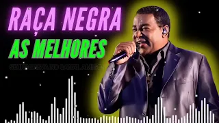 RAÇA NEGRA COMPLETO AS MELHORES MUSICAS PARA RECORDAR