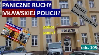 Czy do Policji w Mławie zawitała panika? Usuwają posty? Straszą komentujących? #105